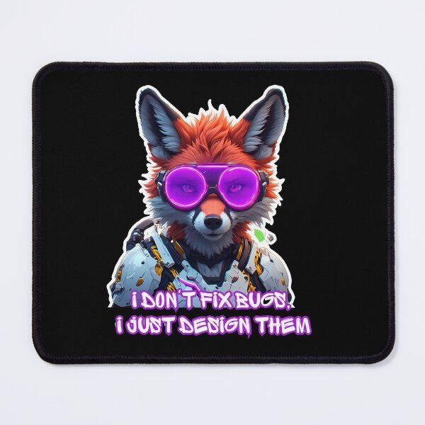 Item preview, Funny Cyberpunk Fox I Don't Fix Bugs I Just Design Them designed and sold by Cyber Gold Studio.