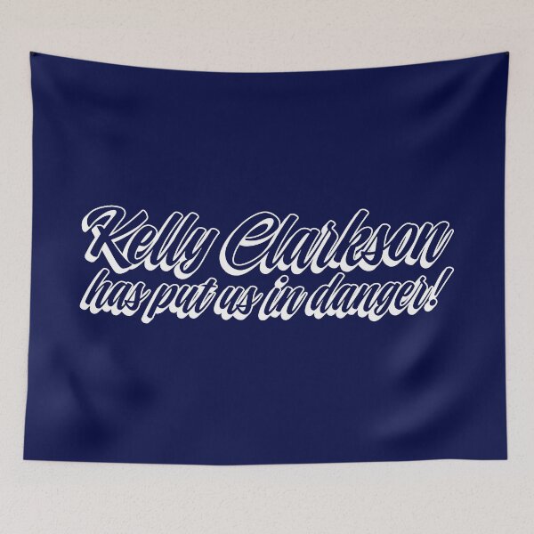 Item preview, Kelly Clarkson Has Put Us in Danger - White designed and sold by sillyjess.