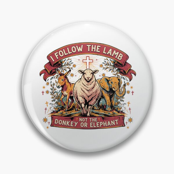 Item preview, I Follow The Lamb Not The Donkey Or Elephant designed and sold by Naitsebas.