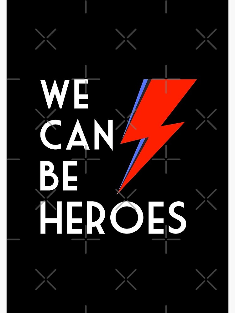 "We can be heroes" Spiral Notebook for Sale by Wanderlust40 Redbubble