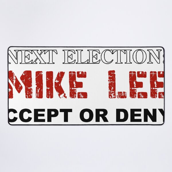 Item preview, Mike Lee - Next Election: Accept or Deny? designed and sold by VisionWind.