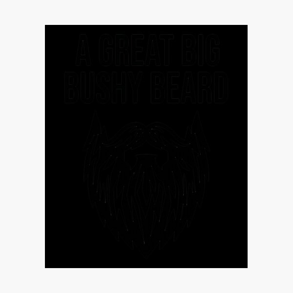 Item preview, A Great Big Bushy Beard! designed and sold by redderkunziee.