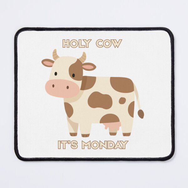 Item preview, Holy Cow It's Monday | Funny Cow Pun designed and sold by PrintyRelatable.