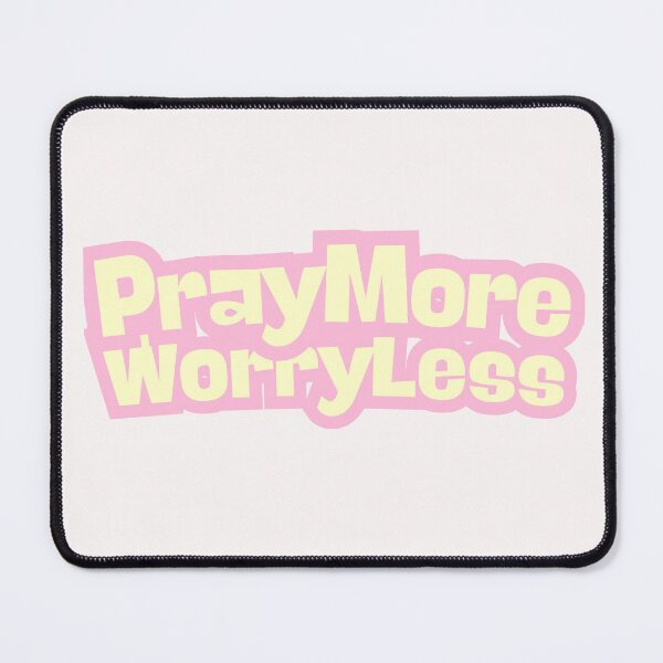Item preview, Pray more worry less! designed and sold by Pixelpenguin23.