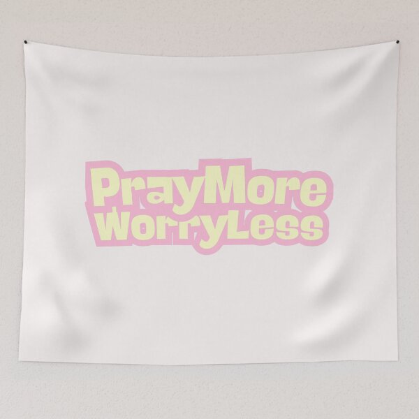 Item preview, Pray more worry less! designed and sold by Pixelpenguin23.