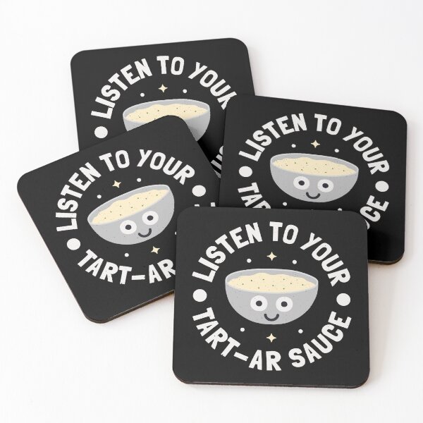 Item preview, Listen To Your Tart-ar Sauce - Funny Seafood Condiment Pun designed and sold by TomThornton.