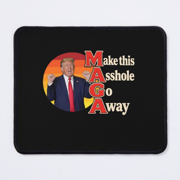 Item preview, Make This Asshole Go Away designed and sold by Designart68.