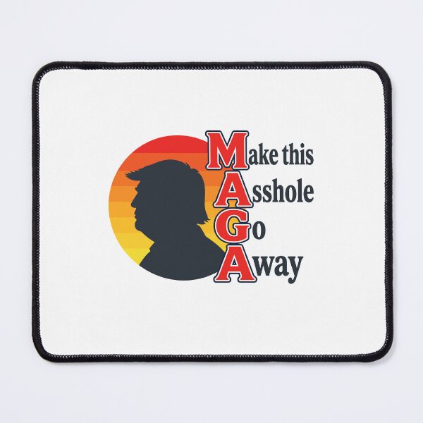 Item preview, Funny Anti-Trump MAGA Parody - Make This Asshole Go Away designed and sold by Designart68.