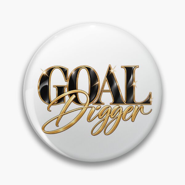 Item preview, Goal Digger  designed and sold by SweetTeezPrints.