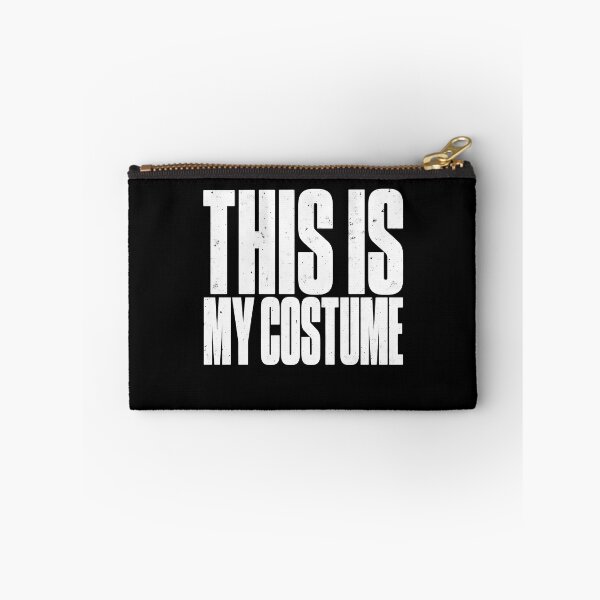 Item preview, Funny Costume Statement: This Costume Is My Costume designed and sold by elderberry.