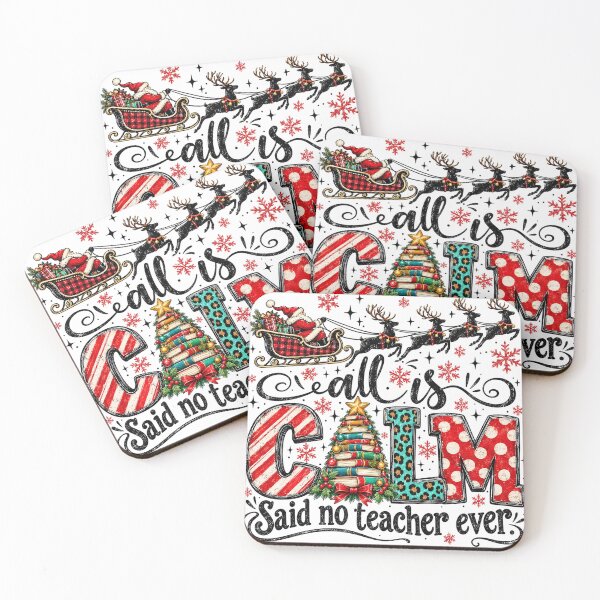 Item preview, All Is Calm Said No Teacher Ever designed and sold by chicdeboutique.