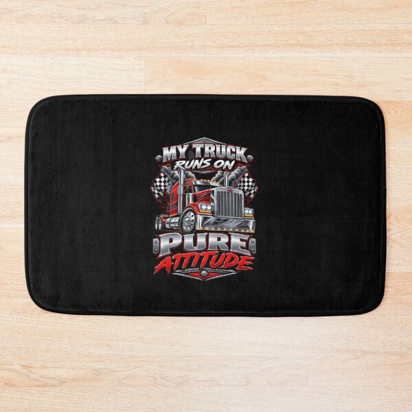 Item preview, My Truck Runs On Pure Attitude Semi Trucker Driver designed and sold by AmeliaShirts.