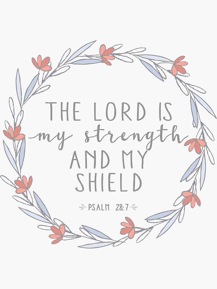 Psalm 28:7 by walk-by-faith