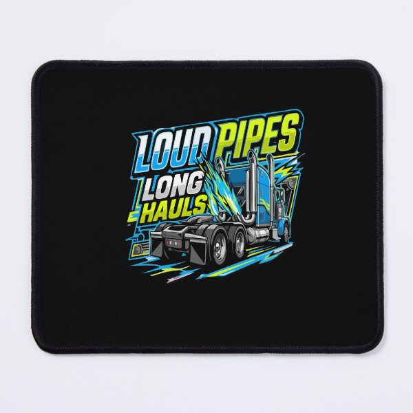 Item preview, Loud Pipes Long Hauls Truck Driver Big Rig designed and sold by AmeliaShirts.