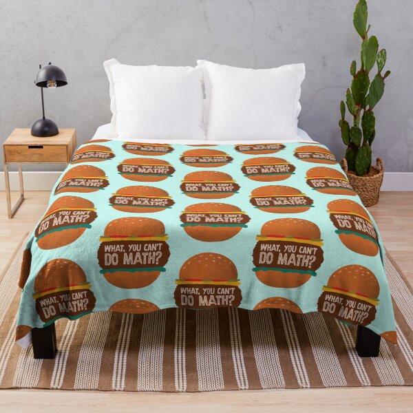 Item preview, What, You Can't Do Math? (Why are you making so many burgers?) designed and sold by Hakuna Ricotta.