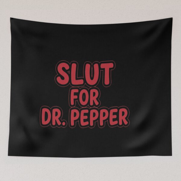 Item preview, Sl*t for Dr Pepper designed and sold by vadenhannige46.