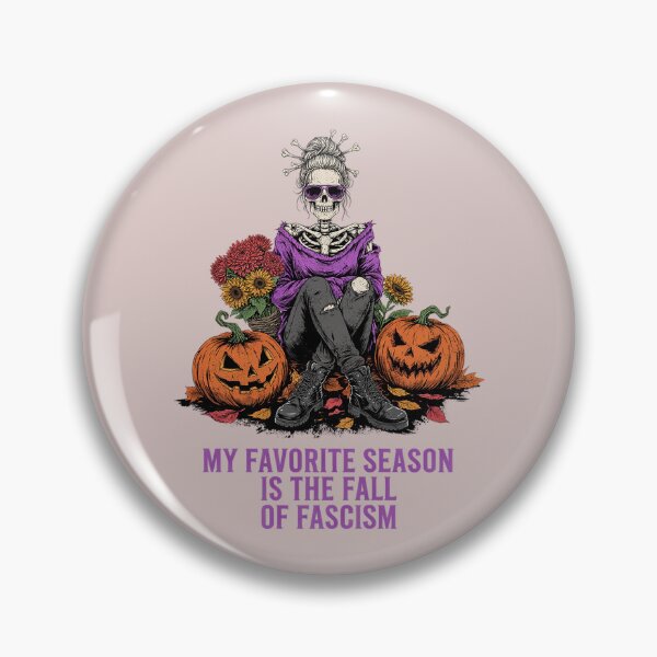 Item preview, My Favorite Season Is the Fall of Fascism  designed and sold by Endless7Art.