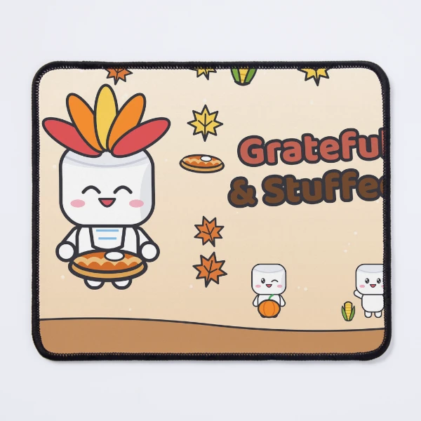 Grateful and Stuffed - Funny Thanksgiving Turkey Marshmallow Pip — Mouse Pad by BiMood