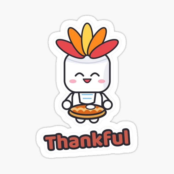 Grateful and Stuffed - Funny Thanksgiving Turkey Marshmallow Pip — Sticker by BiMood