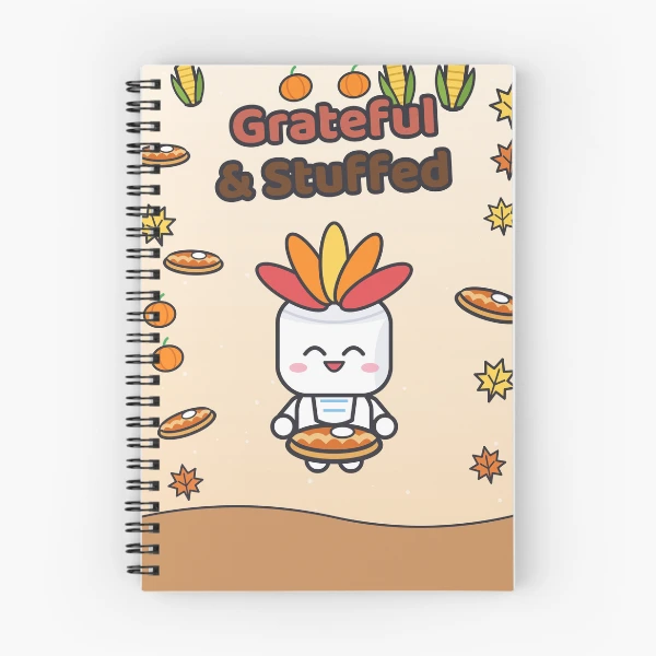 Grateful and Stuffed - Funny Thanksgiving Turkey Marshmallow Pip — Spiral Notebook by BiMood