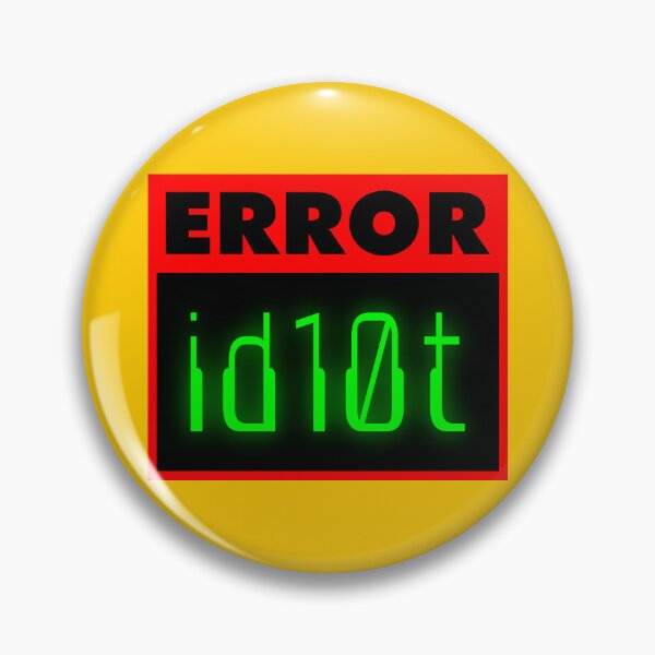 Item preview, ID10T Error designed and sold by Karate Octopus.