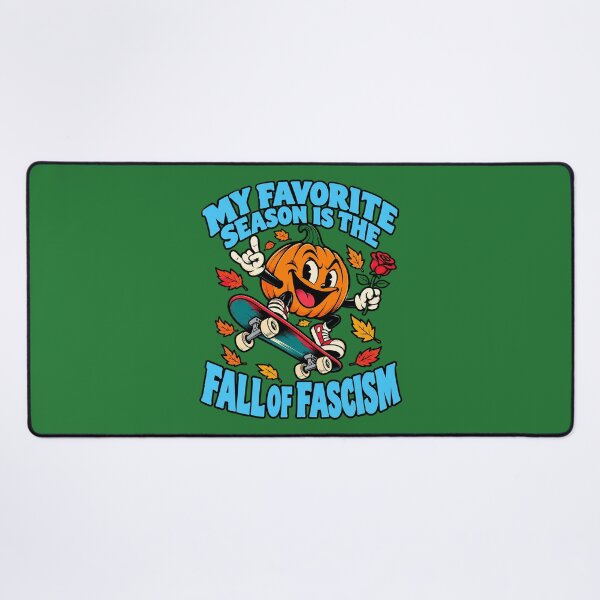 Item preview, My Favorite Season Is the Fall of Fascism designed and sold by Endless7Art.