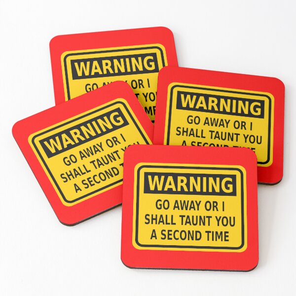 Item preview, Warning: Go Away or I Shall Taunt You a Second Time designed and sold by Karate Octopus.