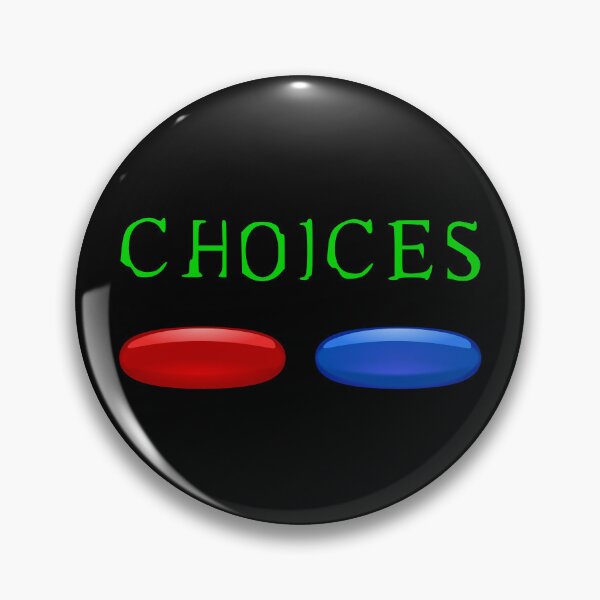 Item preview, Choices: Red Pill Blue Pill designed and sold by Karate Octopus.