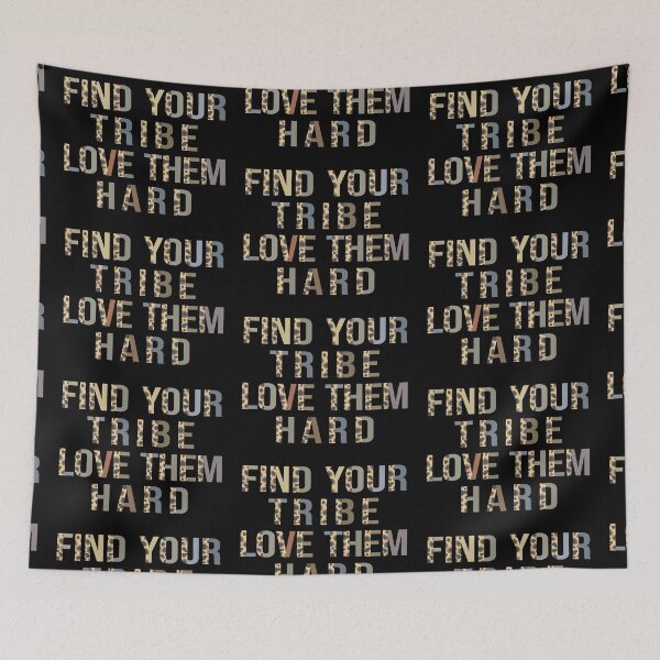 Item preview, Find Your Tribe Love Them Hard designed and sold by aponwao.