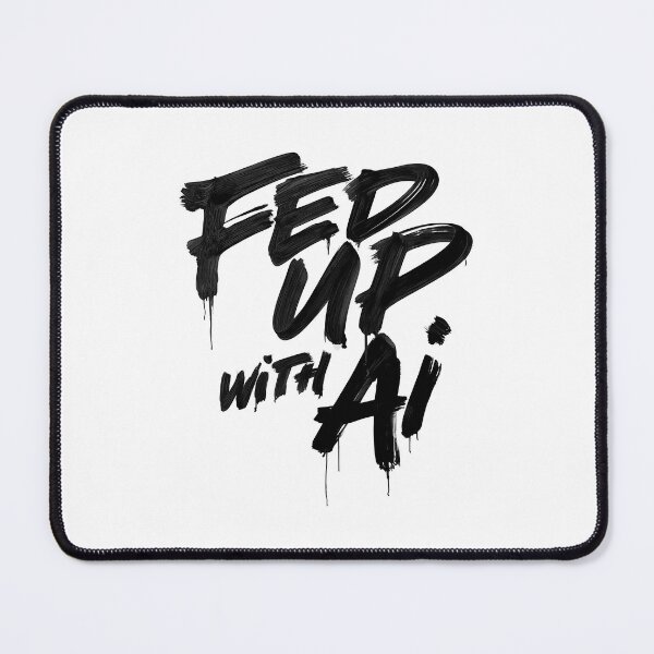 Item preview, Fed Up With AI Graffiti Brush Lettering Typography Design designed and sold by peterdesigns.