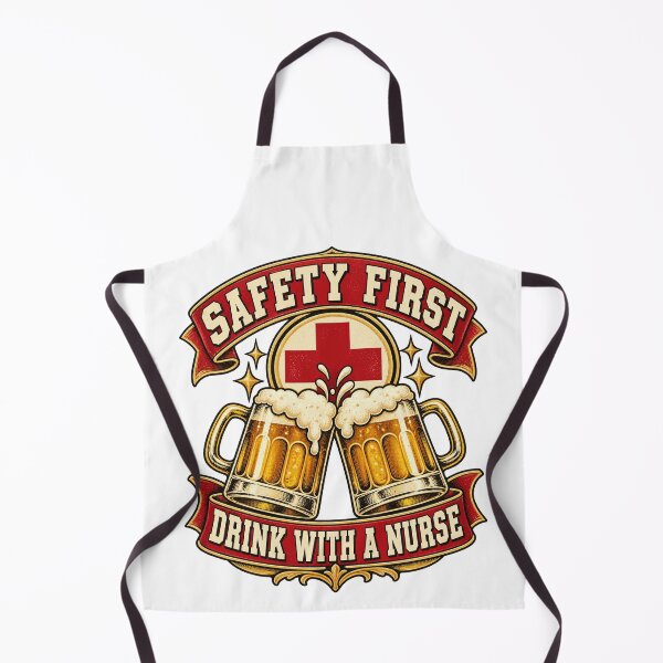 Item preview, Safety First Drink With A Nurse Beer Toast designed and sold by justinhmorton.