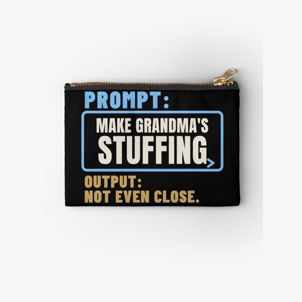 Item preview, Prompt Make Grandma's Stuffing AI Recipe Humor designed and sold by T-J-WHATEVER.