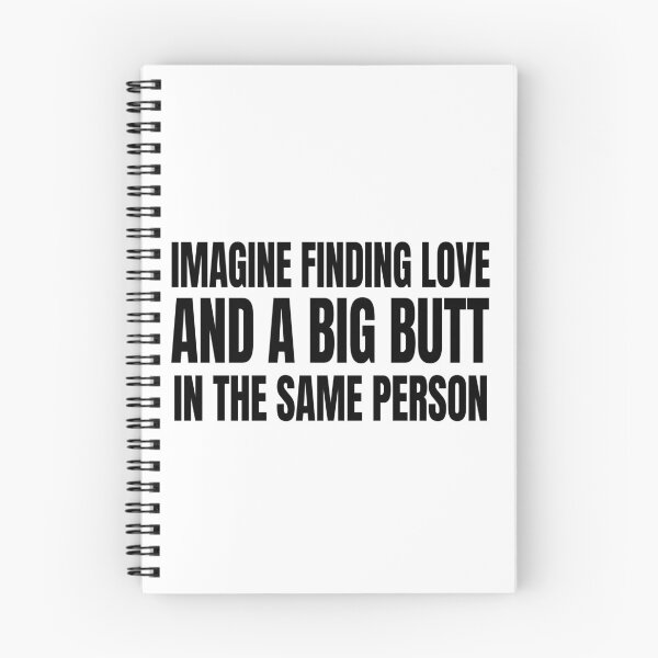 Item preview, Imagine Finding Love And A Big Butt In The Same Person designed and sold by Designart68.