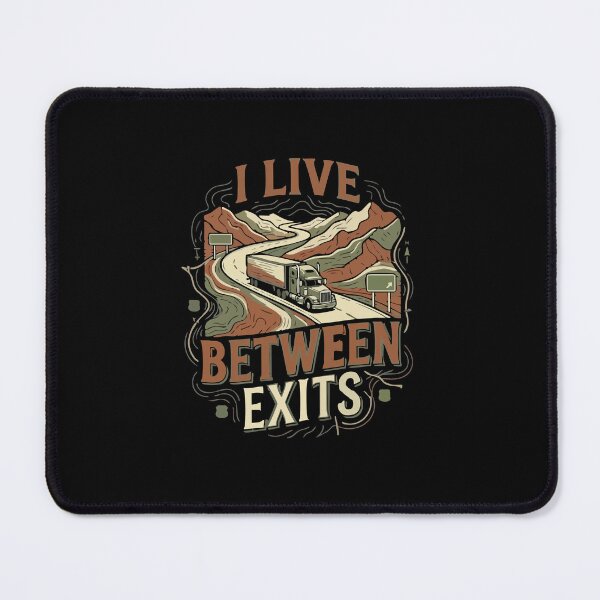 Item preview, I Live Between Exits Trucker Highway Driver designed and sold by AmeliaShirts.