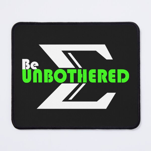 Item preview, Unbothered Sigma Minimalist Typography Streetwear designed and sold by PixelS03.