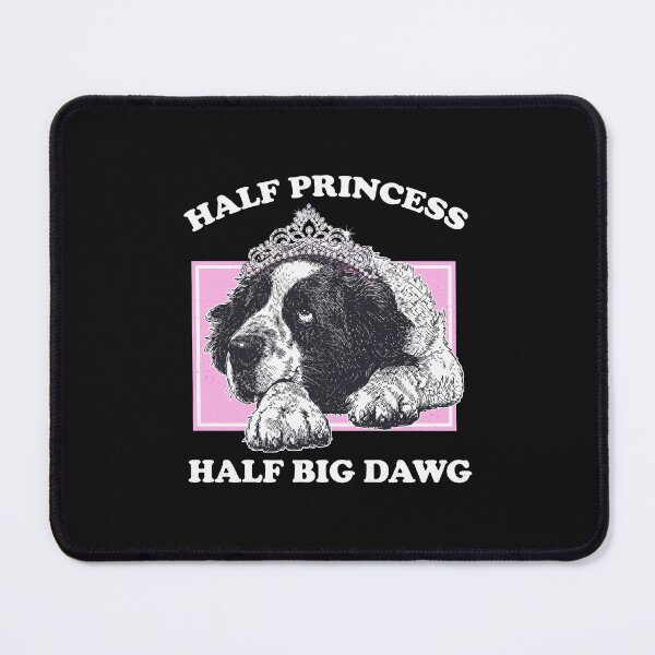 Item preview, Funny Half Princess Half Big Dawg Crowned Dog Graphic    designed and sold by Designart68.