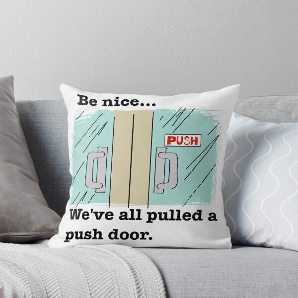 Item preview, Be nice… we’ve all pulled a push door. designed and sold by 716ArtStudio.