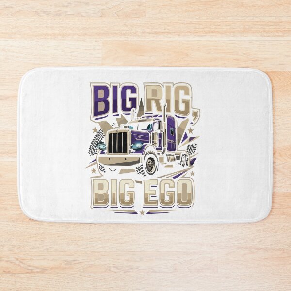 Item preview, Big Rig Big Ego Semi Truck Driver Trucker designed and sold by YASSINE HZ.