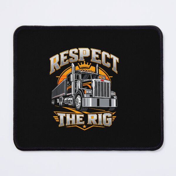 Item preview, Respect The Rig Trucker Semi Driver Hauling designed and sold by YASSINE HZ.