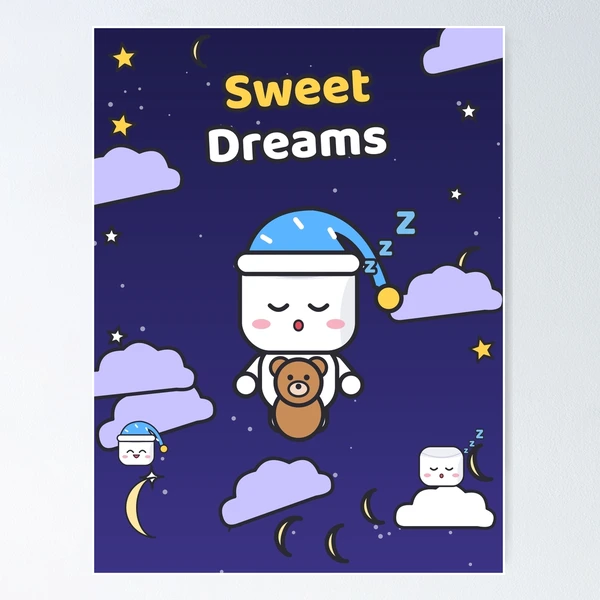 Sweet Dreams - Sleepy Marshmallow Pip with Teddy Bear and Nightcap — Poster by BiMood