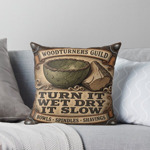 Item preview, Turn It Wet Dry It Slow Bowl Turning Green Wood designed and sold by BoosterShop.