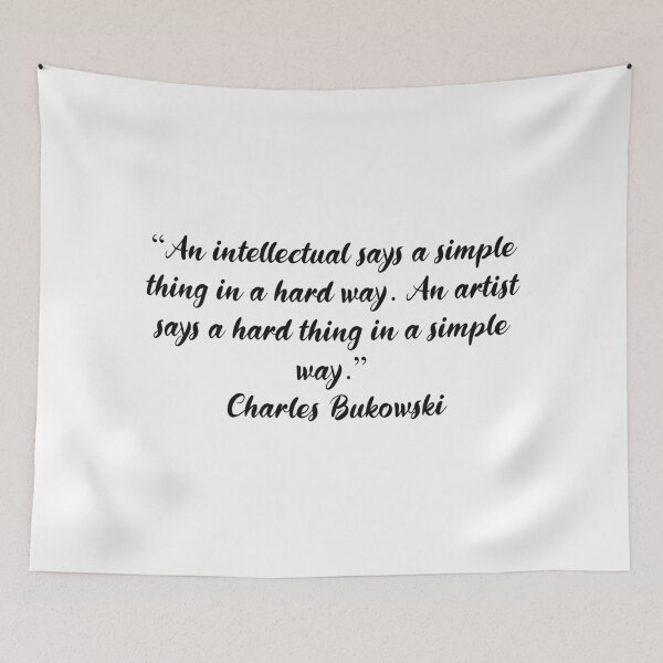 Item preview, An Artist Says a Hard Thing Simply - Charles Bukowski Quote designed and sold by 4ever-Undaunted.