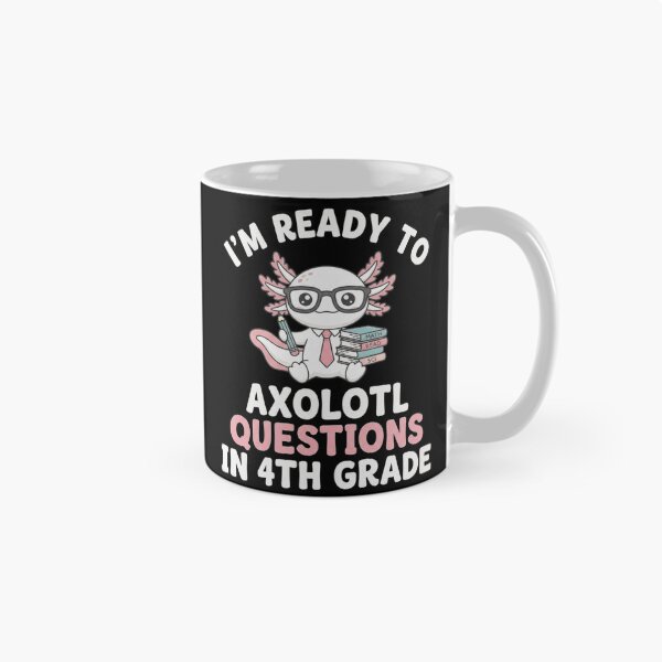 Item preview, Ready to Axolotl Questions in 4th Grade School Design designed and sold by MiALopezArt.