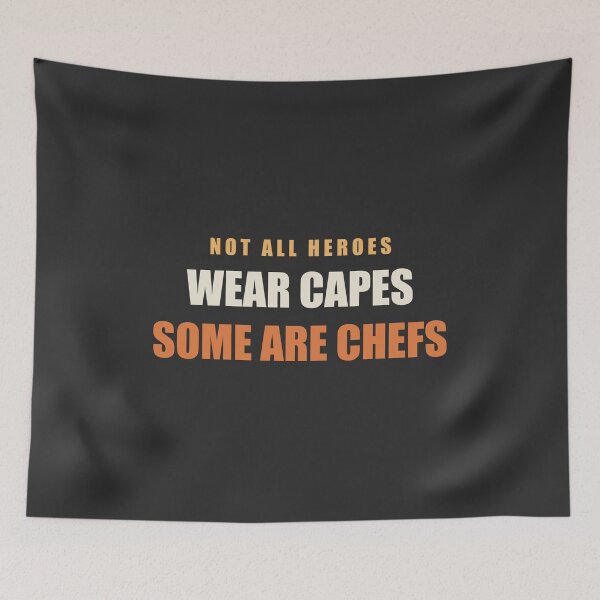 Item preview, Not All Heroes Wear Capes Some Are Chefs - Chef designed and sold by RetroThreadWorks.