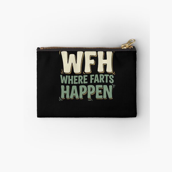 Item preview, Funny WFH Where Farts Happen Work From Home Remote Worker Home Office Humor Fart Joke Sarcastic Coworker designed and sold by 519xdesign.