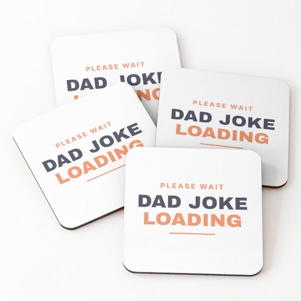Item preview, Please Wait Dad Joke Loading designed and sold by OnyxPrintsCo.