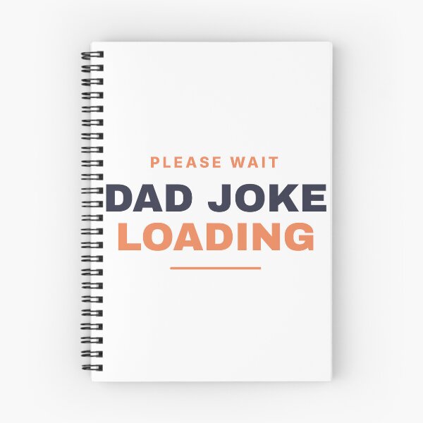 Item preview, Please Wait Dad Joke Loading designed and sold by OnyxPrintsCo.
