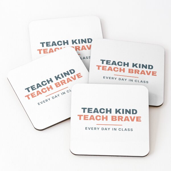 Item preview, Teach Kind Teach Brave designed and sold by OnyxPrintsCo.