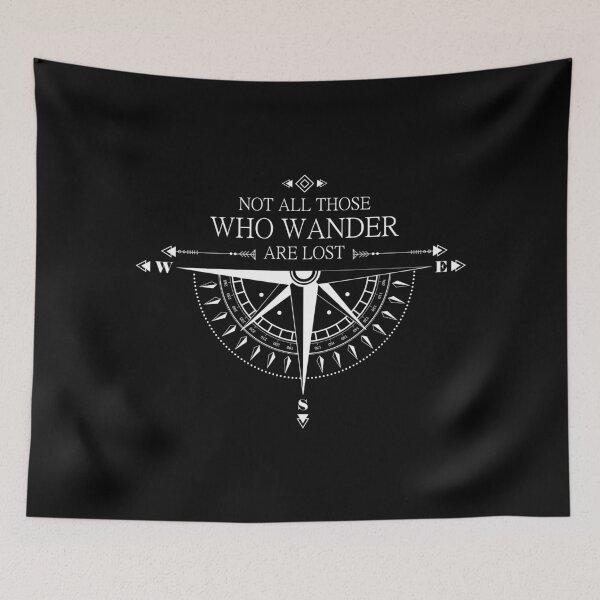Item preview, Not all those who wander are lost - Wind Rose designed and sold by Arcadium Collections .