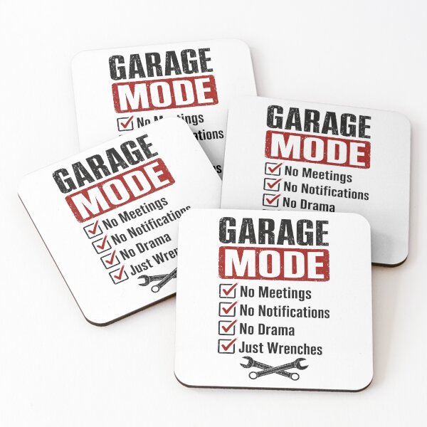 Item preview, Garage Mode - No Meetings, No Notifications, No Drama, Just Wrenches designed and sold by Automotive Art by Greg.